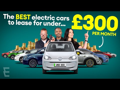 Leasing - Best electric cars available right now to lease for less than £300 per month